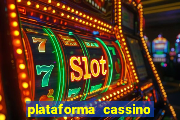 plataforma cassino que paga no cadastro